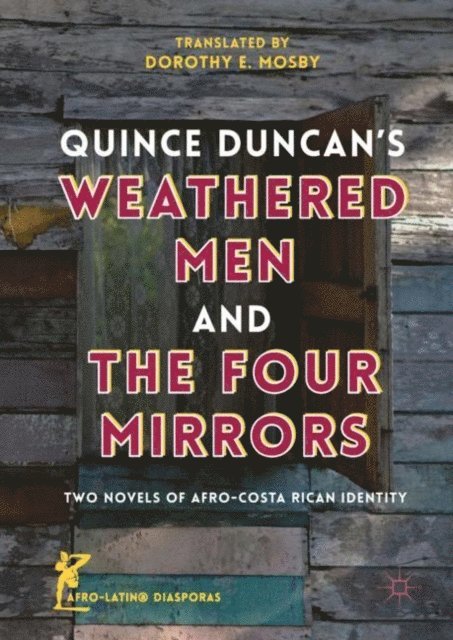 Dorothy E. Mosby - Quince Duncan's Weathered Men and The Four Mirrors, E-bok