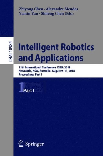 Shifeng Chen, Yamin Yan, Alexandre Mendes, Zhiyong Chen - Intelligent Robotics and Applications, E-bok