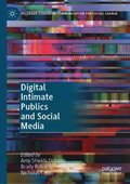 Digital Intimate Publics and Social Media