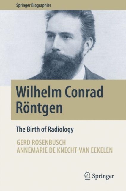 Annemarie de Knecht-van Eekelen, Gerd Rosenbusch - Wilhelm Conrad Rontgen, E-bok. Tillgänglighet: Lägg i varukorg