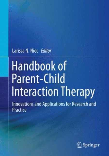 Larissa N. Niec - Handbook of Parent-Child Interaction Therapy, E-bok