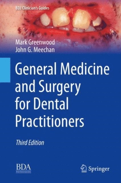 John G. Meechan, Mark Greenwood - General Medicine and Surgery for Dental Practitioners, E-bok