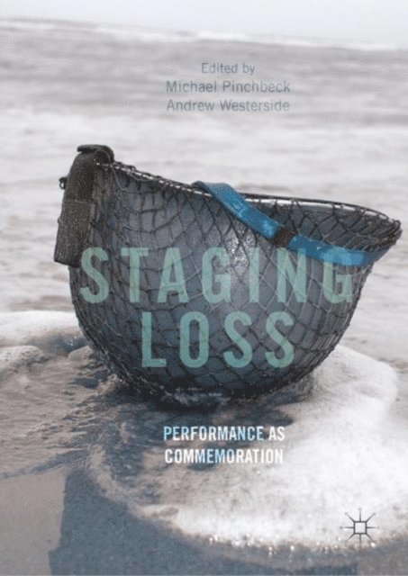 Andrew Westerside, Michael Pinchbeck - Staging Loss, E-bok