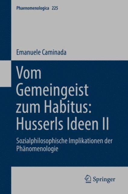 Emanuele Caminada - Vom Gemeingeist zum Habitus: Husserls Ideen II, E-bok