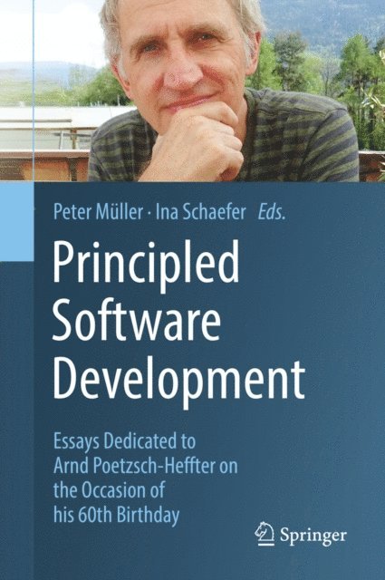 Ina Schaefer, Peter Muller - Principled Software Development, E-bok