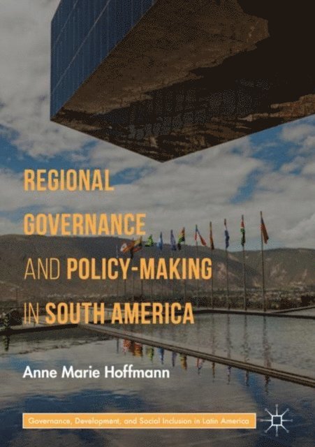 Anne Marie Hoffmann - Regional Governance and Policy-Making in South America, E-bok