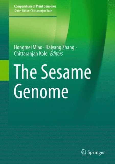 Chittaranjan Kole, Haiyang Zhang, Hongmei Miao - Sesame Genome, E-bok