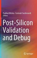 Post-Silicon Validation and Debug