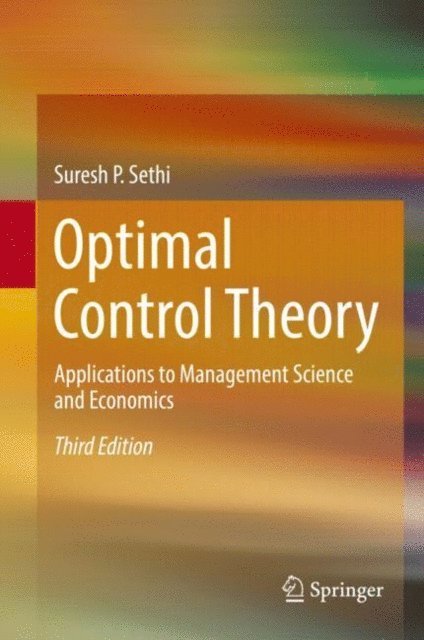 Suresh P. Sethi - Optimal Control Theory, E-bok