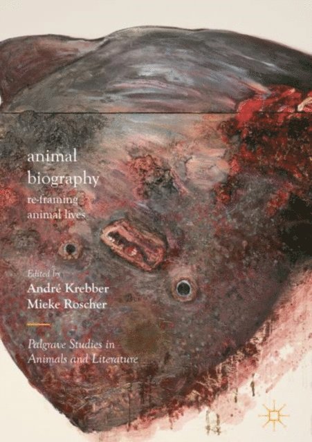 Mieke Roscher, Andre Krebber - Animal Biography, E-bok