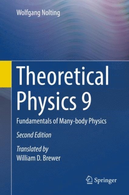 Wolfgang Nolting - Theoretical Physics 9, E-bok