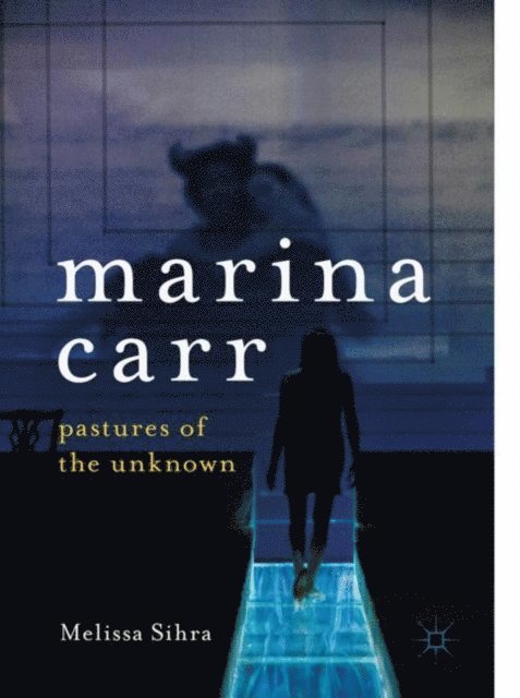 Melissa Sihra - Marina Carr, E-bok