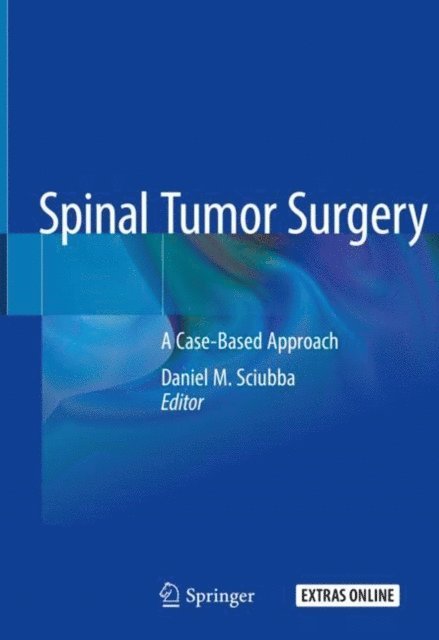 Daniel M. Sciubba - Spinal Tumor Surgery, E-bok