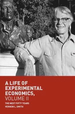 Life of Experimental Economics, Volume II av Vernon L Smith