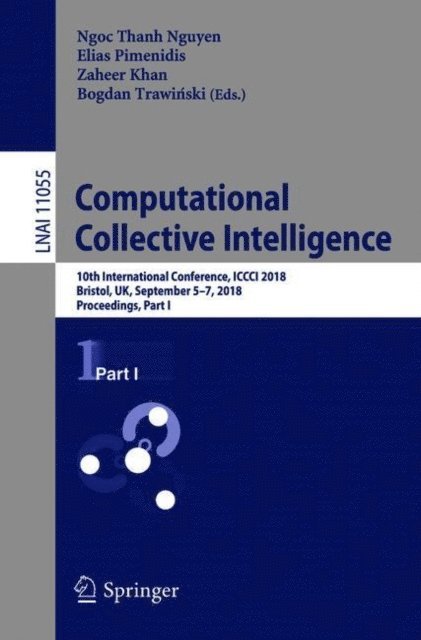 Bogdan Trawinski, Zaheer Khan, Elias Pimenidis, Ngoc Thanh Nguyen - Computational Collective Intelligence, E-bok