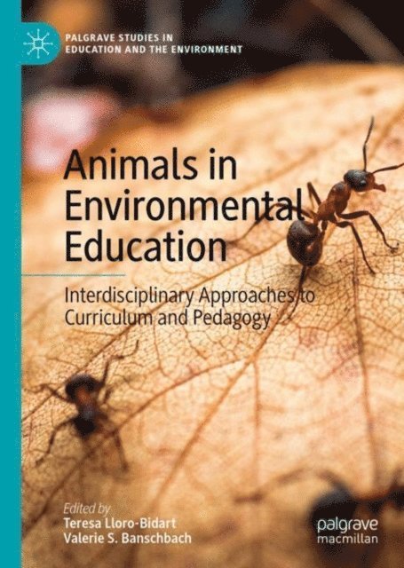 Valerie S. Banschbach, Teresa Lloro-Bidart - Animals in Environmental Education, E-bok