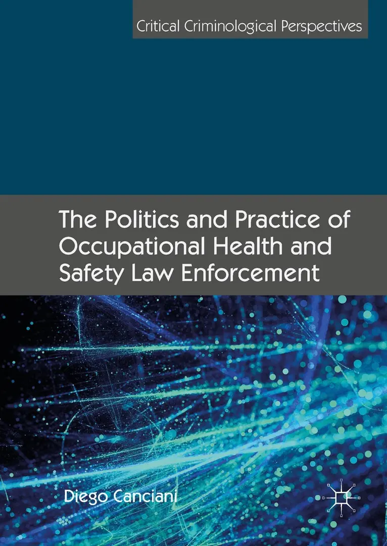 Diego Canciani - Politics and Practice of Occupational Health and Safety Law Enforcement, Inbunden. Tillgänglighet: Lägg i varukorg