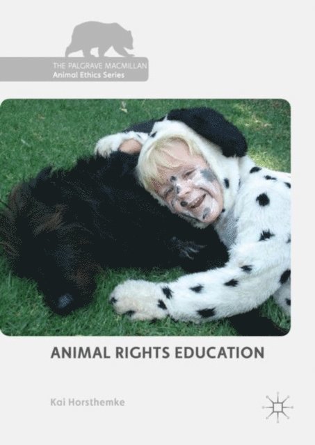 Kai Horsthemke - Animal Rights Education, E-bok