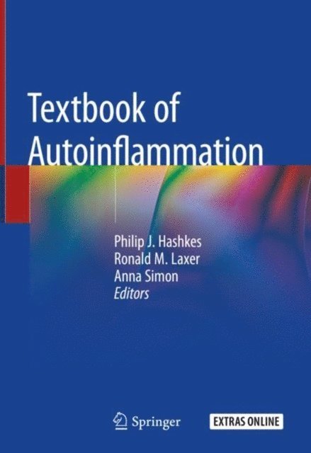Anna Simon, Ronald M. Laxer, Philip J. Hashkes - Textbook of Autoinflammation, E-bok