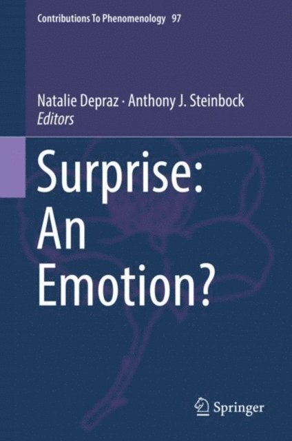 Anthony J. Steinbock, Natalie Depraz - Surprise: An Emotion?, E-bok