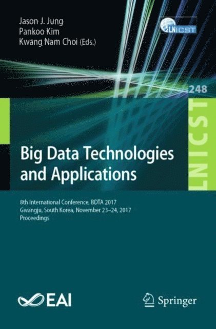 Kwang Nam Choi, Pankoo Kim, Jason J. Jung - Big Data Technologies and Applications, E-bok