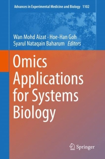Syarul Nataqain Baharum, Hoe-Han Goh, Wan Mohd Aizat - Omics Applications for Systems Biology, E-bok. Tillgänglighet: Lägg i varukorg