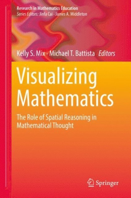 Michael T. Battista, Kelly S. Mix - Visualizing Mathematics, E-bok