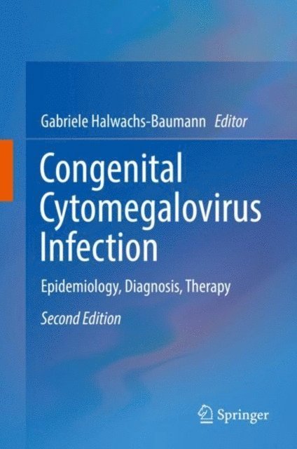 Gabriele Halwachs-Baumann - Congenital Cytomegalovirus Infection, E-bok