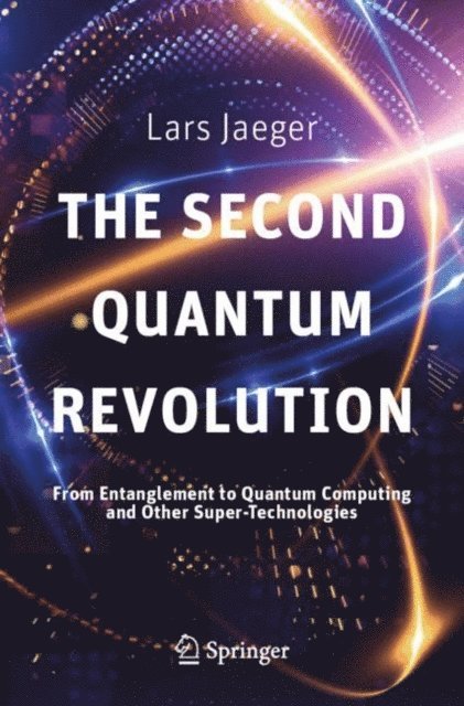 Lars Jaeger - Second Quantum Revolution, E-bok