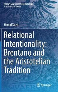 Relational Intentionality: Brentano and the Aristotelian Tradition