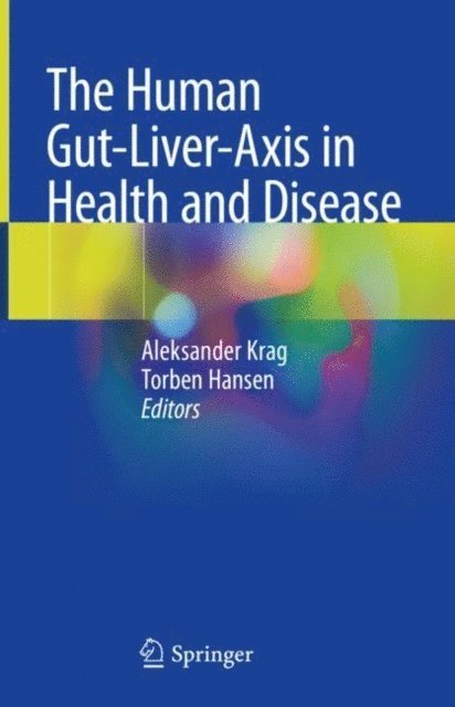 Torben Hansen, Aleksander Krag - Human Gut-Liver-Axis in Health and Disease, E-bok