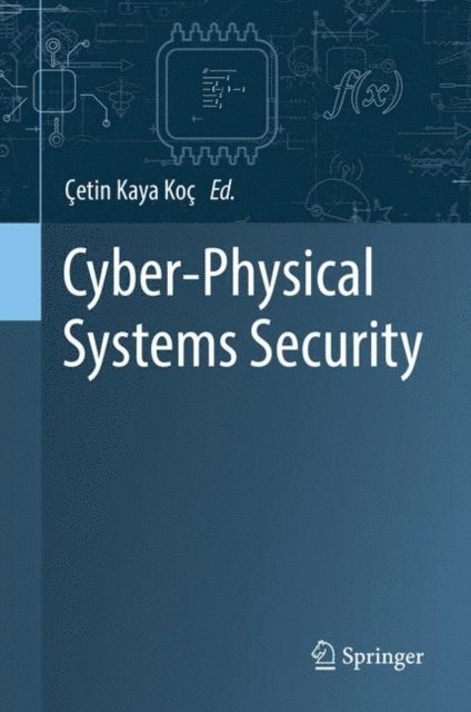 Cetin Kaya Koc - Cyber-Physical Systems Security, E-bok