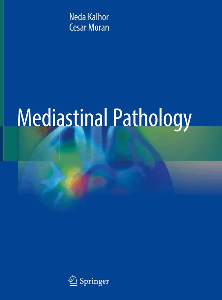 Neda Kalhor, Cesar Moran - Mediastinal Pathology, Inbunden. Tillgänglighet: Lägg i varukorg