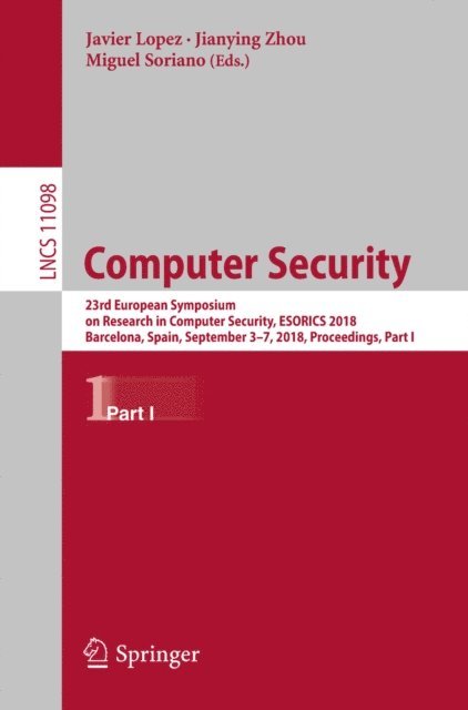 Miguel Soriano, Jianying Zhou, Javier Lopez - Computer Security, E-bok