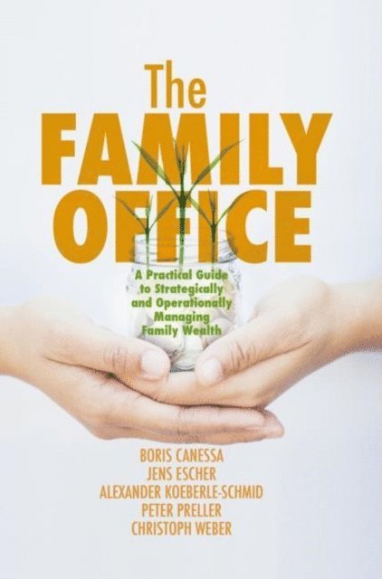Christoph Weber, Peter Preller, Alexander Koeberle-Schmid, Jens Escher, Boris Canessa - Family Office, E-bok