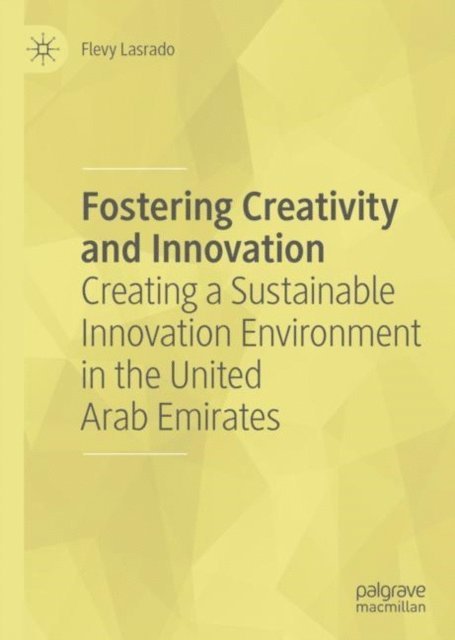 Flevy Lasrado - Fostering Creativity and Innovation, E-bok
