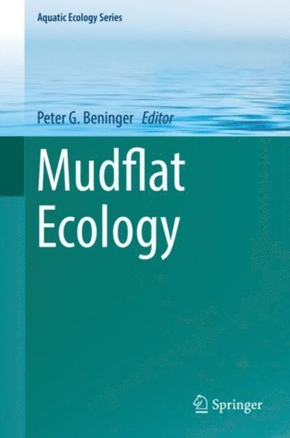 Peter G. Beninger - Mudflat Ecology, E-bok