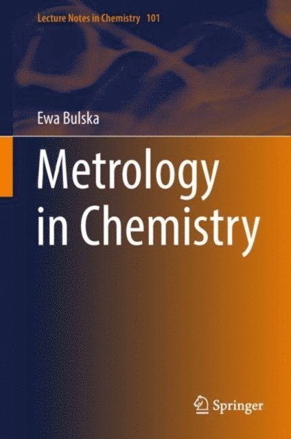 Ewa Bulska - Metrology in Chemistry, E-bok
