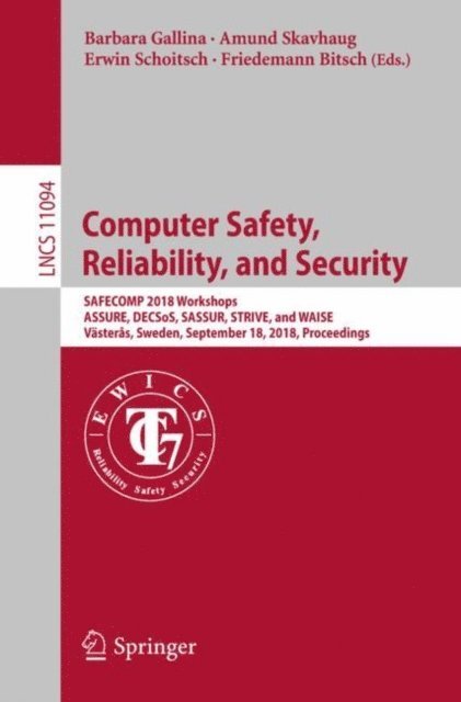 Friedemann Bitsch, Erwin Schoitsch, Amund Skavhaug, Barbara Gallina - Computer Safety, Reliability, and Security, E-bok