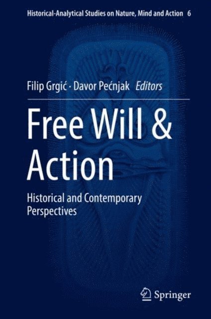 Davor Pecnjak, Filip Grgic - Free Will & Action, E-bok