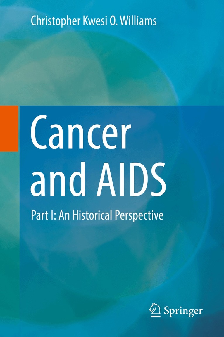 Christopher Kwesi O. Williams - Cancer and AIDS, Inbunden. Tillgänglighet: Lägg i varukorg