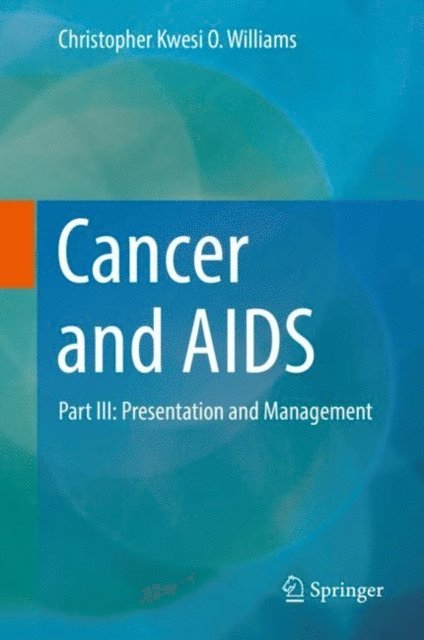 Christopher Kwesi O. Williams - Cancer and AIDS, E-bok. Tillgänglighet: Lägg i varukorg
