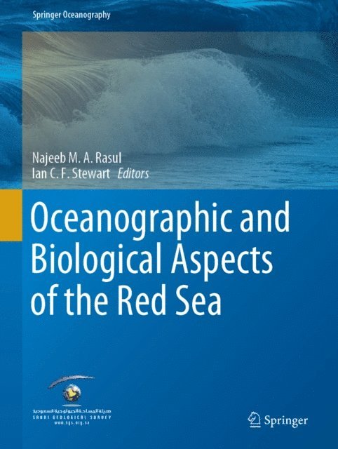 Ian C.F. Stewart, Najeeb M.A. Rasul - Oceanographic and Biological Aspects of the Red Sea, E-bok