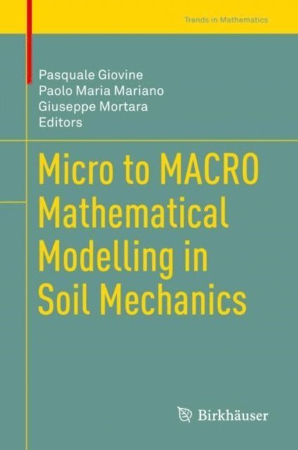 Giuseppe Mortara, Paolo Maria Mariano, Pasquale Giovine - Micro to MACRO Mathematical Modelling in Soil Mechanics, E-bok