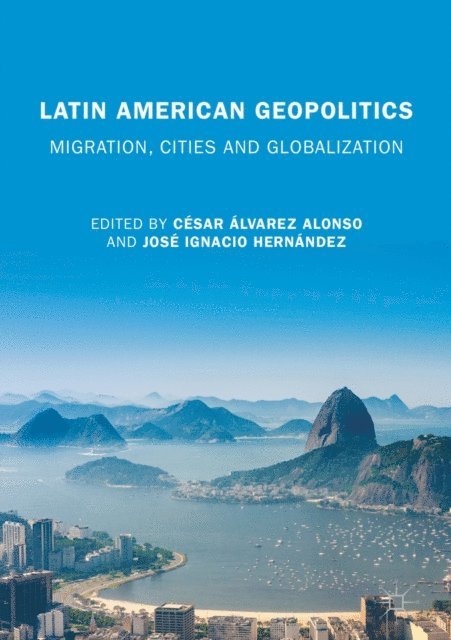 Jose Ignacio Hernandez, Cesar Alvarez Alonso - Latin American Geopolitics, E-bok