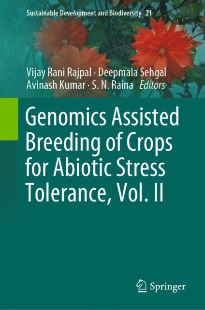 S.N. Raina, Avinash Kumar, Deepmala Sehgal, Vijay Rani Rajpal - Genomics Assisted Breeding of Crops for Abiotic Stress Tolerance, Vol. II, E-bok