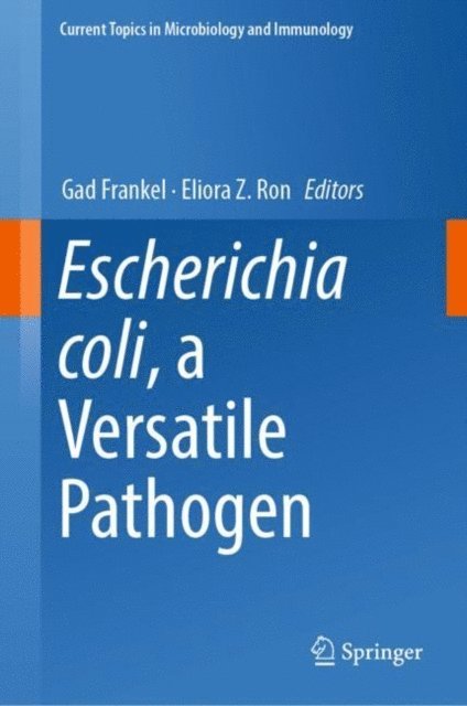 Eliora Z Ron, Gad Frankel - Escherichia coli, a Versatile Pathogen, E-bok