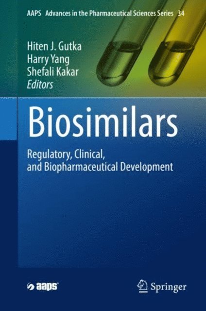 Shefali Kakar, Harry Yang, Hiten J. Gutka - Biosimilars, E-bok