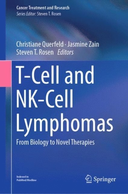 Steven T. Rosen, Jasmine Zain, Christiane Querfeld - T-Cell and NK-Cell Lymphomas, E-bok. Tillgänglighet: Lägg i varukorg