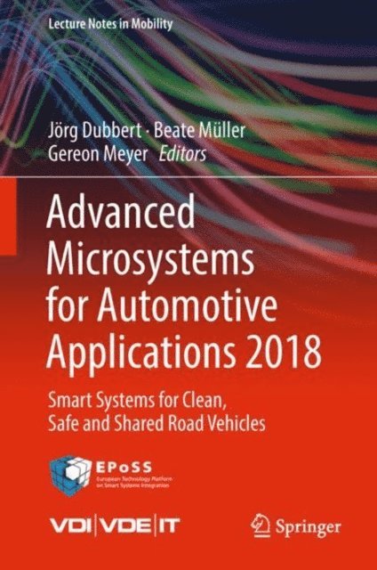Gereon Meyer, Beate Muller, Jorg Dubbert - Advanced Microsystems for Automotive Applications 2018, E-bok